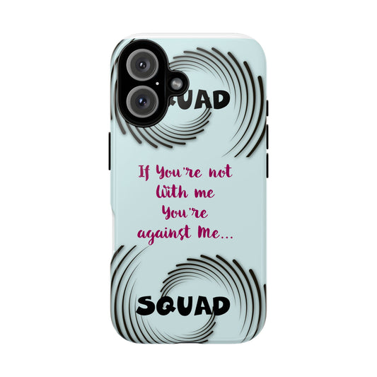 Squad Phone Case, Tough Phone Case, Friends, Trending