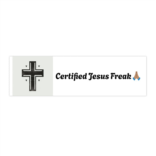 Certified Jesus Freak Bumper Stickers | Faith-based Car Decor